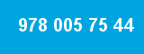 978 005 75 44